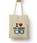 Tote Bag I Love my GeeK