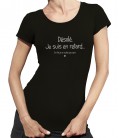 Tee-Shirt Femme message, Désolé je suis en retard..