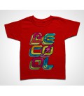 Tee shirt Enfant Be Cool