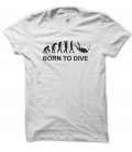 Tee Shirt Born to Dive ( né pour plonger )