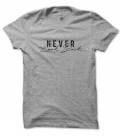 Tee Shirt Never Look Back