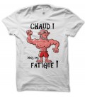 T-shirt "Chaud, mais pas fatigué ! "