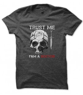 Tee Shirt Trust Me, I am a Doctor !