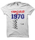 Tee Shirt Anniversaire, vainqueur en .. et choisissez la Date