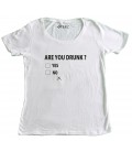 T-shirt Femme Are you drunk ?