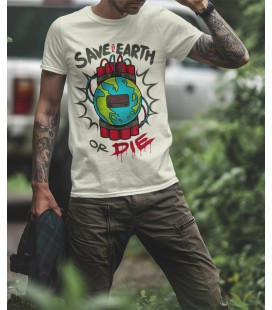 Tee Shirt Save the Earth or Die