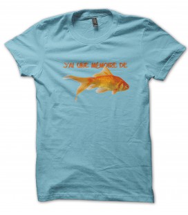 Tee Shirt J'ai une mémoire de Poisson Rouge