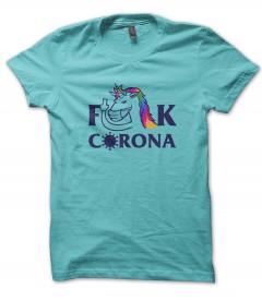 Tee Shirt original F**ck Corona by the Licorne