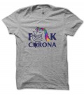 Tee Shirt F**ck Corona by the Licorne