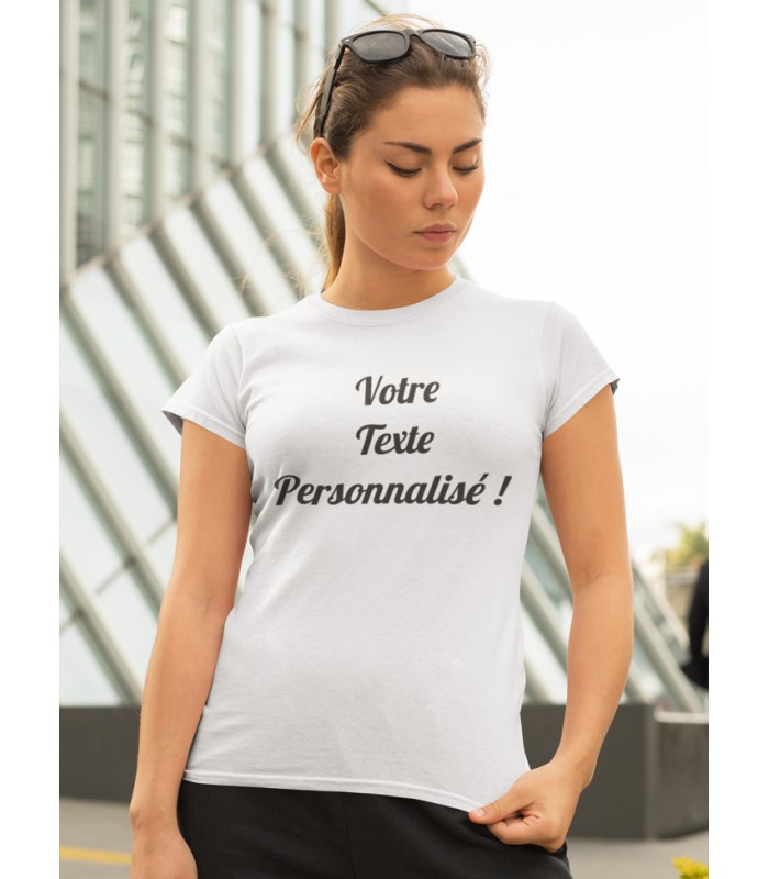 Tee Shirt FEMME avec VOTRE texte Personnalisé coton 100% BIO organique