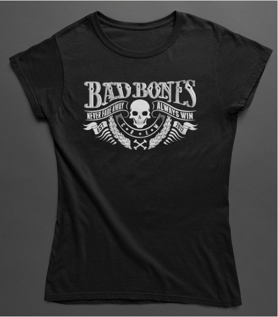 T-shirt Femme BaD Bones Crew, Never Fade Away, 100% coton BIO