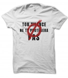 T-Shirt Ton silence ne te protégera pas, 100% coton Bio