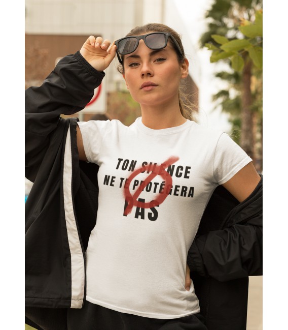 T-Shirt Femme Ton silence ne te protégera pas, 100% coton Bio