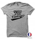 Tee shirt Anniversaire Homme " Je ne suis pas vieux, je suis vintage ! " PROMO !!