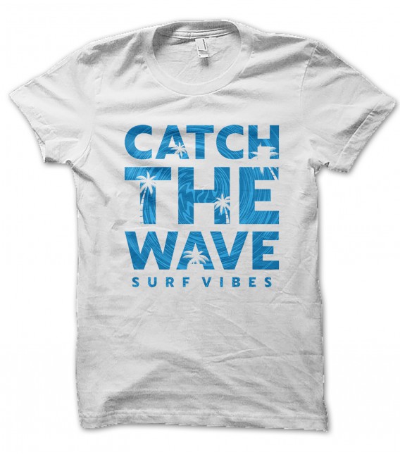 T-Shirt Catch the Wave, Surf Vibes, 100% coton