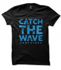 T-Shirt Catch the Wave, Surf Vibes, 100% coton