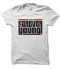 T-Shirt Keep Calm and Forever Young, 100% coton Bio