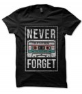 T-Shirt Never forget les cassettes !, vintage K7, 100% coton