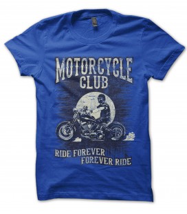 T-Shirt Ride Forever, Motorcycle Club Biker , 100% coton