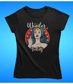 Tee shirt Femme NOT in a Wonder Mood, Fuck off ! Il y a des jours comme ça,  où même une Wonder Woman