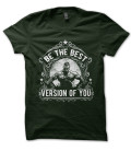 T-Shirt Be the Best Version of YOU