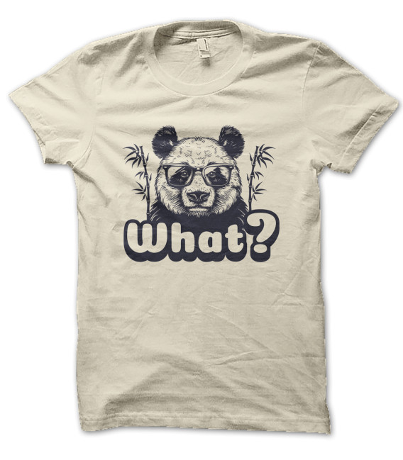 Tee Shirt Panda What ?
