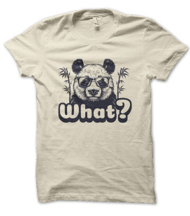 Tee Shirt Panda What ?