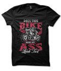 Tee Shirt Kaki Make my ass look Fast ?