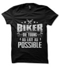 Tee Shirt Kaki Biker Die Young as late as possible