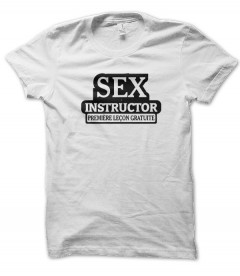 T Shirt Humour Sex Instructor Premiere Lecon Gratuite Teez Tee Shirt Humour Et Originaux