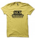 T-shirt Sex Instructor, première leçon gratuite