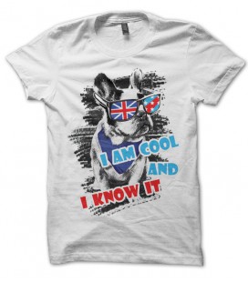 T-shirt I am Cool and I know it ! Dog Style