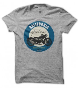 T-shirt California Speedway, Born to Ride Motorcycle since 1972