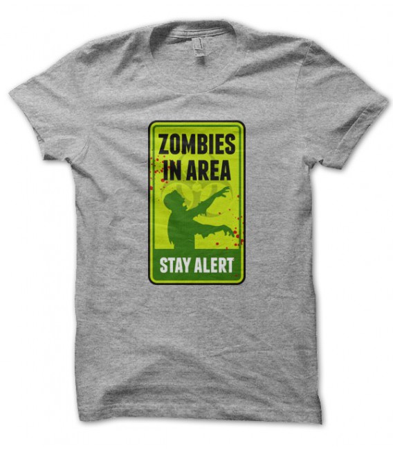 T-shirt Zombie in Area, Stay Alert !