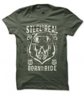 T-shirt Steel is Real, Born To Ride Biker