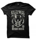 T-shirt Steel is Real, Born To Ride Biker