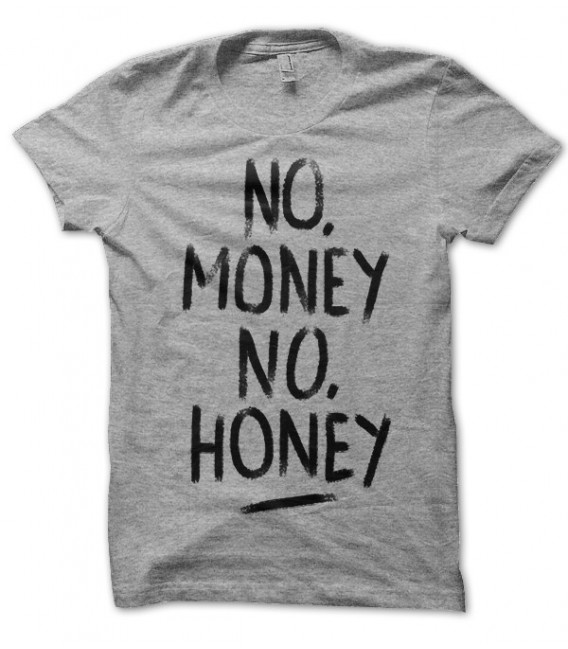 T-shirt No money, no honey