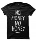 T-shirt No money, no honey